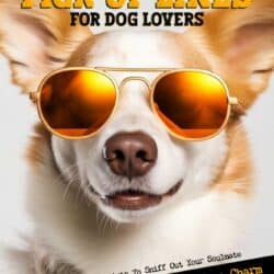 Totally Cool Pick-Up Lines For Dog Lovers Book