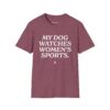 My Dog Watches Women's Sports - Image 18