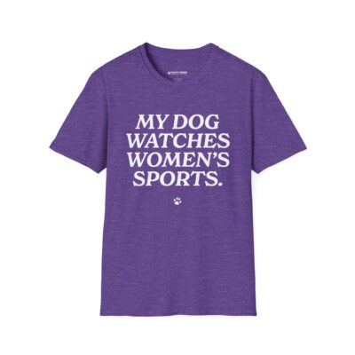 My Dog Watches Women's Sports - Image 16