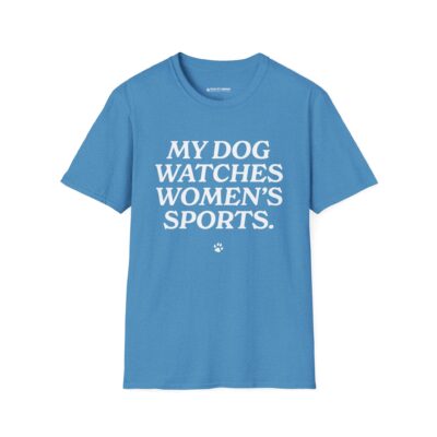 My Dog Watches Women's Sports - Image 13
