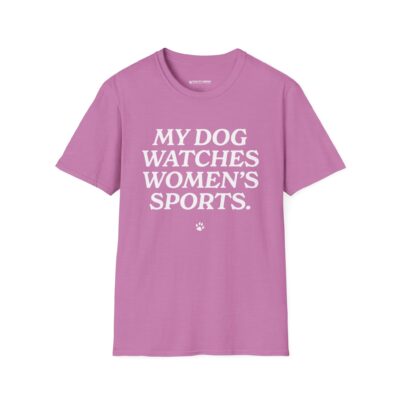 My Dog Watches Women's Sports - Image 17
