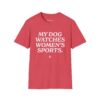 My Dog Watches Women's Sports - Image 19