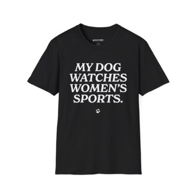 My Dog Watches Women's Sports T-Shirt