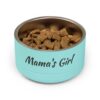 Mama's Girl Pet Food or Water Bowl | 18oz Stainless Steel Dog Bowl - Image 15