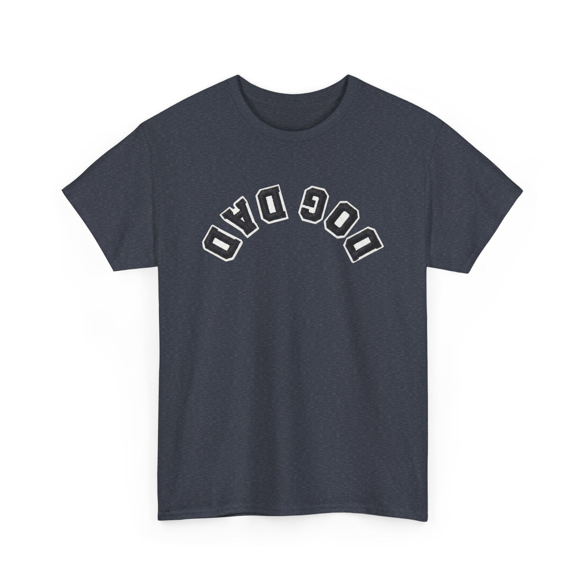 Dog Dad Upside Down Backwards Arch Text T-Shirt 12 Dog Dad Upside Down Backwards Arch Text T-Shirt - Image 12
