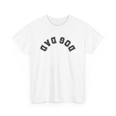 Dog Dad Upside Down Backwards Arch Text T-Shirt