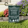 Dog Poop Scoop Garden Flag Sign - "Your dog's 'business' is none of ours. Please scoop the poop." Green Ornamental - Image 2