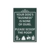 Dog Poop Scoop Garden Flag Sign - "Your dog's 'business' is none of ours. Please scoop the poop." Green Ornamental - Image 4