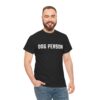 Dog Person Statement T-Shirt - Image 3