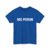 Dog Person Statement T-Shirt - Image 37